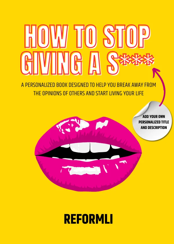 How To Stop Giving A Shit (1) By Reformli Personalised Books